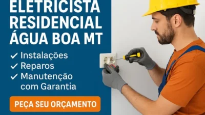 Eletricista Residencial em Água Boa MT
