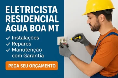 Eletricista Residencial em Água Boa MT