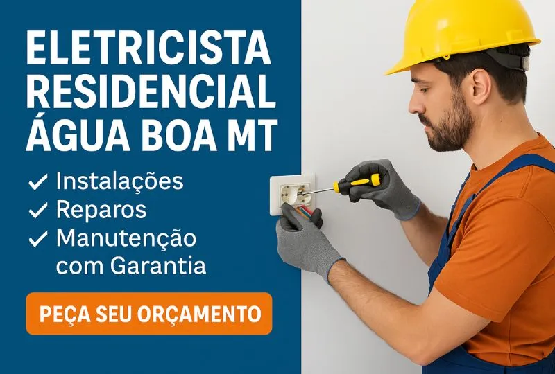 Eletricista Residencial em Água Boa MT